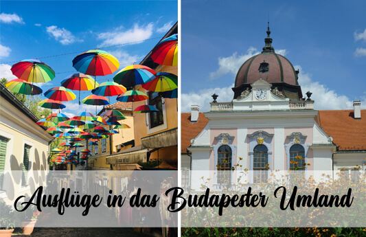 Ausflüge ins Umland von Budapest